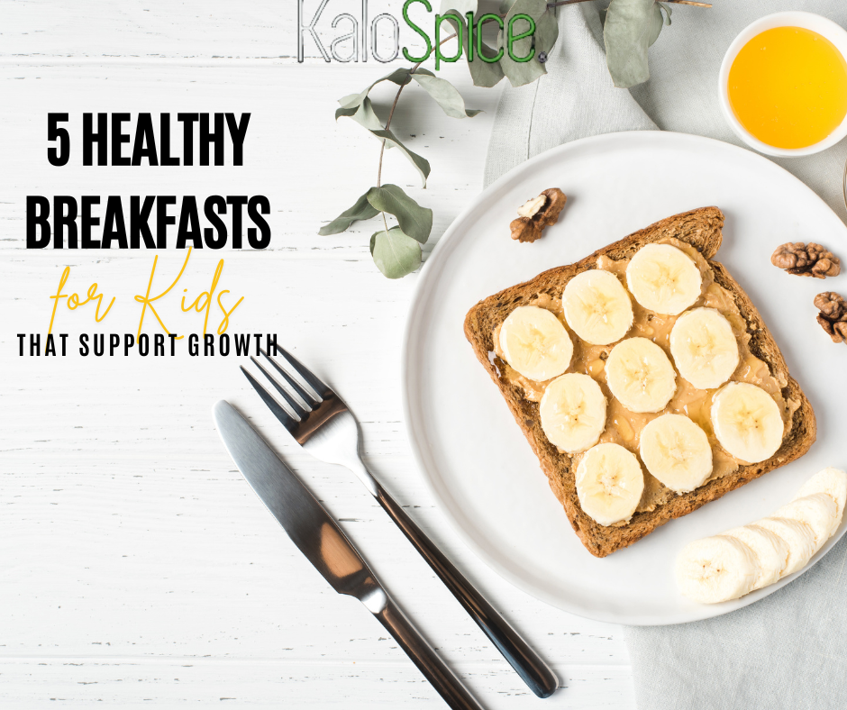 5 Healthy Breakfasts for Kids That Support Growth, Focus & Strong Immunity
